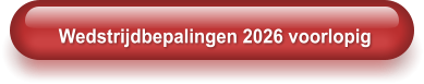 Wedstrijdbepalingen 2026 voorlopig