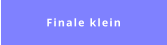 Finale klein
