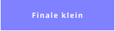 Finale klein